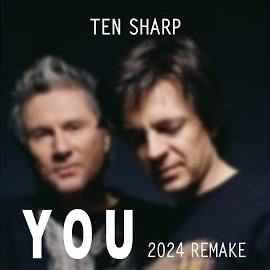 Ten Sharp - You (2024 Remake)